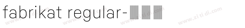 fabrikat regular字体转换